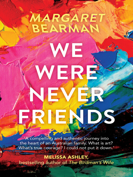 Title details for We Were Never Friends by Margaret Bearman - Available